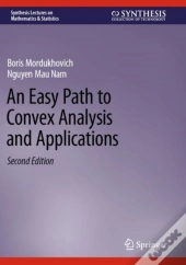 An Easy Path To Convex Analysis And Applications