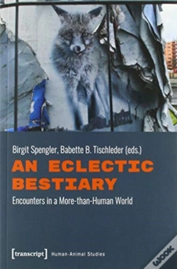 Capa do artigo An Eclectic Bestiary Â€“ Encounters In A Moreâ€“Thanâ€“Human World