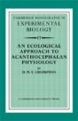 An Ecological Approach To Acanthocephalan Physiology - Preview