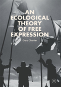 An Ecological Theory Of Free Expression