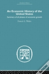 An Economic History Of The United States Since 1783