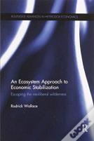 An Ecosystem Approach To Economic Stabilization