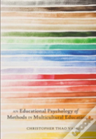 An Educational Psychology Of Methods In Multicultural Education