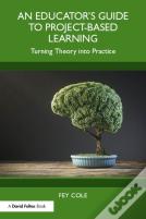 An Educator'S Guide To Project-Based Learning