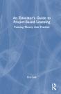 An Educator'S Guide To Project-Based Learning - Preview