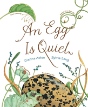 An Egg Is Quiet - Preview