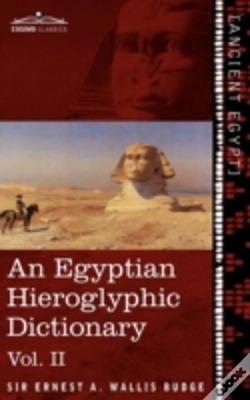 Capa do artigo An Egyptian Hieroglyphic Dictionary (In Two Volumes), Vol.Ii