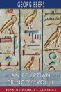 An Egyptian Princess, Vol. 1 (Esprios Classics) - Preview