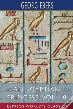 Capa do artigo An Egyptian Princess, Vol. 10 (Esprios Classics)