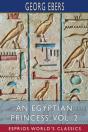 An Egyptian Princess, Vol. 2 (Esprios Classics) - Preview