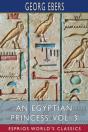 An Egyptian Princess, Vol. 3 (Esprios Classics) - Preview