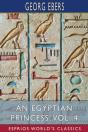 An Egyptian Princess, Vol. 4 (Esprios Classics) - Preview