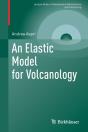 An Elastic Model For Volcanology - Preview