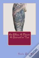 An Elbow, A Flower, A Stairwell Or Two