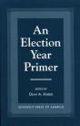 An Election Year Primer - Preview