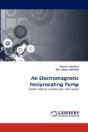 An Electromagnetic Reciprocating Pump - Preview