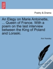 Capa do artigo An Elegy On Marie Antoinette, ... Queen