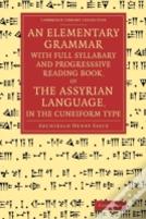 An Elementary Grammar With Full Syllabary And Progresssive Reading Book, Of The Assyrian Language, In The Cuneiform Type