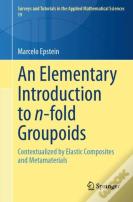 An Elementary Introduction To N-Fold Groupoids