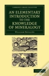 An Elementary Introduction To The Knowledge Of Mineralogy