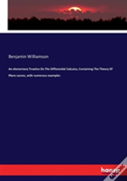 Capa do artigo An Elementary Treatise On The Differential Calculus, Containing The Theory Of Plane Curves, With Numerous Examples