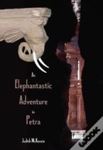 An Elephantastic Adventure In Petra