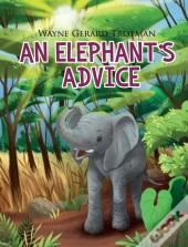 An Elephant'S Advice