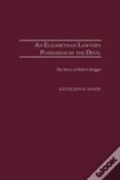 An Elizabethan Lawyer'S Possession By The Devil