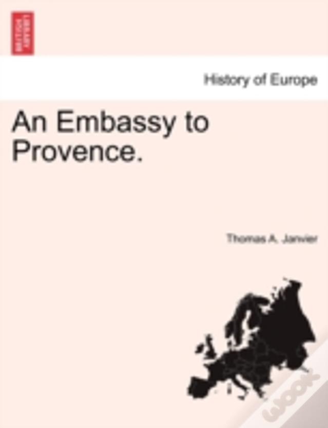 An Embassy To Provence.