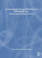 An Emotionally Focused Workbook For Relationship Loss - Preview