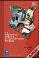 An Employment-Targeted Economic Program For Kenya
