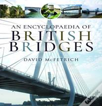 An Encyclopaedia Of British Bridges