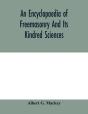 An Encyclopaedia Of Freemasonry And Its - Preview