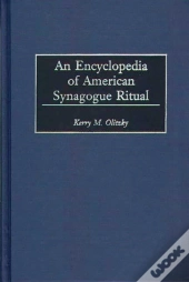 An Encyclopedia Of American Synagogue Ritual