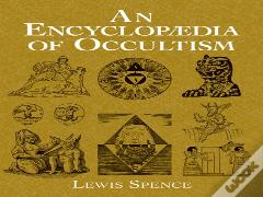An Encyclopedia Of Occultism