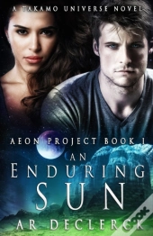 An Enduring Sun: A Takamo Universe Novel
