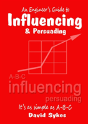 An Engineer'S Guide To Influencing And Persuading - Preview