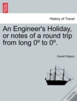 Capa do artigo An Engineer'S Holiday, Or Notes Of A Rou