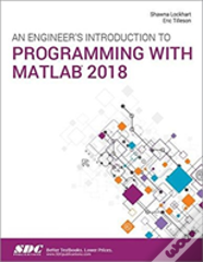 An Engineer'S Introduction To Programming With Matlab 2018