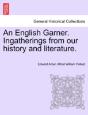 An English Garner. Ingatherings From Our - Preview