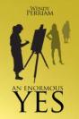 An Enormous Yes - Preview