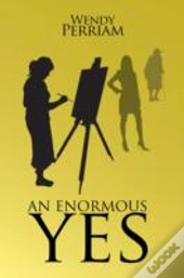 An Enormous Yes