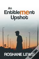 An Entitlement Upshot