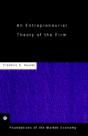 An Entrepreneurial Theory Of The Firm - Preview