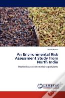An Environmental Risk Assessment Study From North India