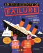 An Epic History Of Failure - Preview