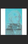An Essay Concerning Human Understanding