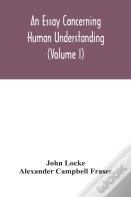 An Essay Concerning Human Understanding (Volume I)