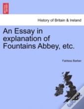 An Essay In Explanation Of Fountains Abb