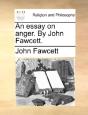 An Essay On Anger. By John Fawcett. - Preview